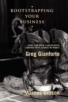 gianforte_greg_bootstrapping_your_business.jpg